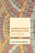 Cover: Hegemony, Mass Media and Cultural Studies - Rowman & Littlefield Publishers