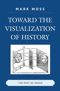 Cover: Toward the Visualization of History - Lexington Books