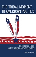 Cover: The Tribal Moment in American Politics - AltaMira Press