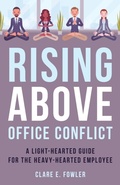 Cover: Rising Above Office Conflict - Rowman & Littlefield Publishers