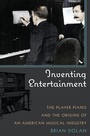 Cover: Inventing Entertainment - Rowman & Littlefield Publishers
