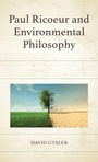 Cover: Paul Ricoeur and Environmental Philosophy - Lexington Books