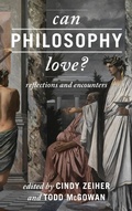 Cover: Can Philosophy Love? - Rowman & Littlefield Publishers