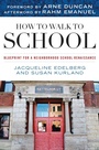 Cover: How to Walk to School - Rowman & Littlefield Publishers