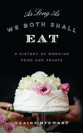 Cover: As Long As We Both Shall Eat - Rowman & Littlefield Publishers