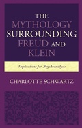 Cover: The Mythology Surrounding Freud and Klein - Lexington Books