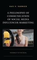 Cover: A Philosophy of Communication of Social Media Influencer Marketing - Lexington Books