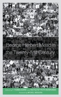Cover: George Herbert Mead in the Twenty-first Century - Lexington Books