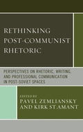 Cover: Rethinking Post-Communist Rhetoric - Lexington Books