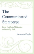 Cover: The Communicated Stereotype - Bloomsbury eBooks US