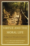 Cover: Virtue and the Moral Life - Lexington Books