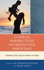 Cover: Clinical Perspectives on Reflective Parenting - Jason Aronson, Inc.