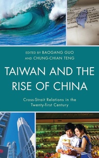 Enlarge image Cover: Taiwan and the Rise of China - Lexington Books