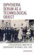 Cover: Diphtheria Serum as a Technological Object - Lexington Books