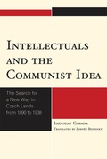 Bild: Intellectuals and the Communist Idea - Lexington Books