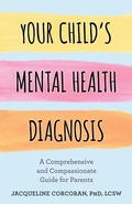 Cover: Your Child's Mental Health Diagnosis - Rowman & Littlefield Publishers