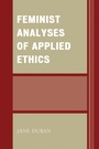 Cover: Feminist Analyses of Applied Ethics - Lexington Books