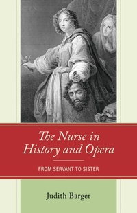 Abbildung von: The Nurse in History and Opera - Bloomsbury eBooks US