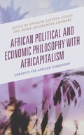 Cover: African Political and Economic Philosophy with Africapitalism - Lexington Books