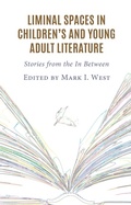 Cover: Liminal Spaces in Children's and Young Adult Literature - Lexington Books