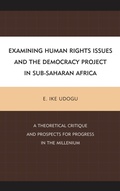 Cover: Examining Human Rights Issues and the Democracy Project in Sub-Saharan Africa - Lexington Books