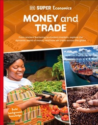 Abbildung von: DK Super Economics Money and Trade - DK Children