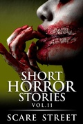 Cover: Short Horror Stories Vol. 11 (Supernatural Suspense Collection, #11) - Scare Street