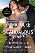 Cover: The Wooing of a Wayward Rogue (Scandalous Spinsters, #7) - WebMotion