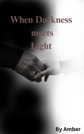 Cover: When Darkness meets Light - Amber