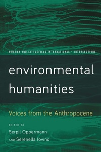 Enlarge image Cover: Environmental Humanities - Rowman & Littlefield Publishers
