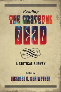 Enlarge image Cover: Reading the Grateful Dead - Scarecrow Press
