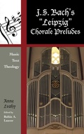 Cover: J. S. Bach's 'Leipzig' Chorale Preludes - Scarecrow Press