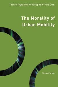 Enlarge image Cover: The Morality of Urban Mobility - Rowman & Littlefield Publishers