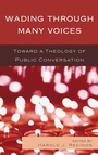 Cover: Wading Through Many Voices - Rowman & Littlefield Publishers