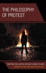 Cover: The Philosophy of Protest - Bloomsbury eBooks US