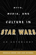 Cover: Myth, Media, and Culture in Star Wars - Scarecrow Press