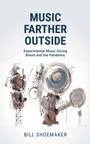 Cover: Music Farther Outside - Bloomsbury eBooks US