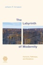 Cover: The Labyrinth of Modernity - Rowman & Littlefield Publishers