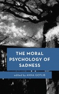 Cover: The Moral Psychology of Sadness - Rowman & Littlefield Publishers