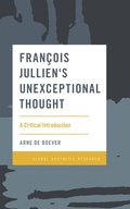 Cover: Francois Jullien's Unexceptional Thought - Rowman & Littlefield Publishers