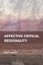 Cover: Affective Critical Regionality - Rowman & Littlefield Publishers