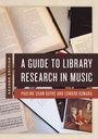 Cover: A Guide to Library Research in Music - Rowman & Littlefield Publishers