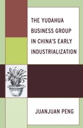 Cover: The Yudahua Business Group in China's Early Industrialization - Bloomsbury eBooks US