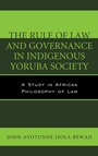 Cover: The Rule of Law and Governance in Indigenous Yoruba Society - Lexington Books