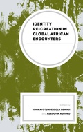 Cover: Identity Re-creation in Global African Encounters - Lexington Books