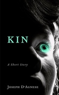 Cover: Kin: A Short Story of Horror (Daggyland Dark Singles, #4) - Nutgraf Productions, LLC