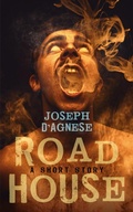 Cover: Roadhouse: A Short Story of Horror (Daggyland Dark Singles, #2) - Nutgraf Productions, LLC