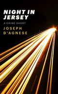 Cover: Night in Jersey: A Crime Short (Daggyland Singles, #25) - Nutgraf Productions, LLC