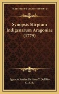 Cover: Synopsis Stirpium Indigenarum Aragoniae (1779) - Kessinger Publishing