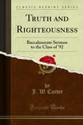 Cover: Truth and Righteousness - Forgotten Books